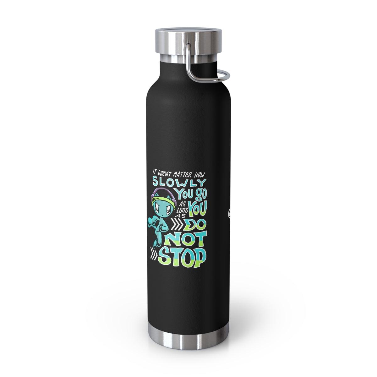 Water Bottle: Go Slowly, Do Not Stop - Running - Skoshie the Cat (22 oz)