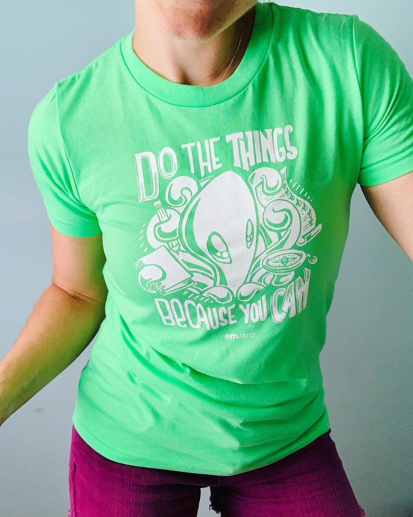 T-shirt: Because You Can - Zeek the Octopus