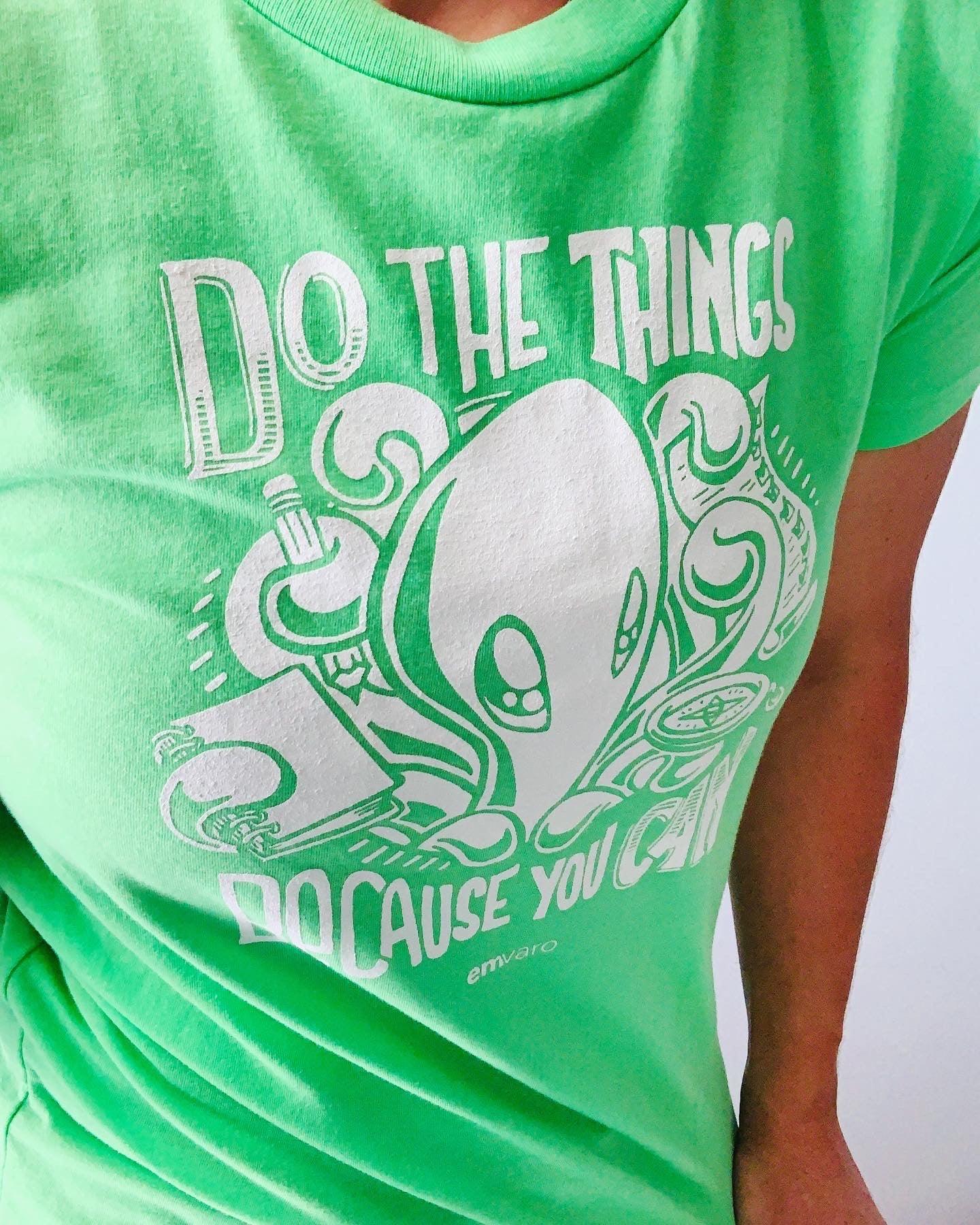 T-shirt: Because You Can - Zeek the Octopus