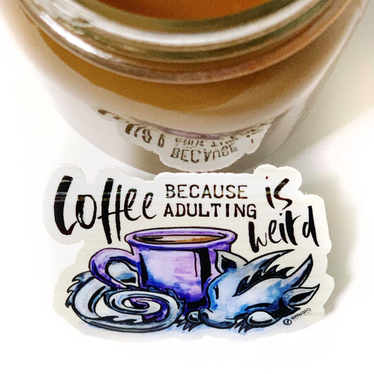 Sticker: Coffee Because Adulting Is Weird - Wisp the Dragon